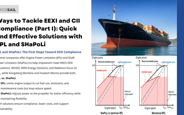Ways to Tackle EEXI and CII Compliance (Part II): Quick and Effective Solutions with EPL and SHaPoLi